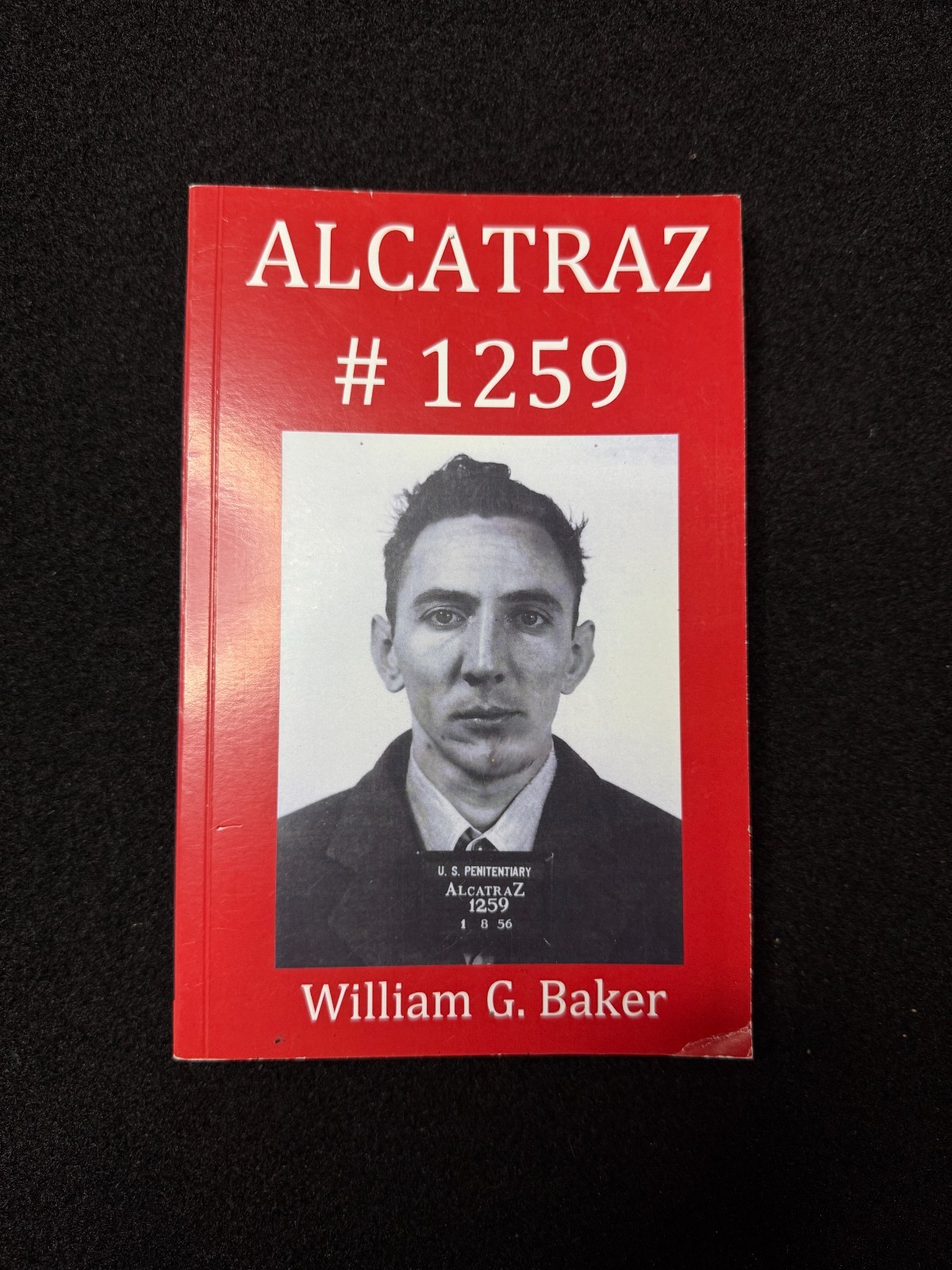 Alcatraz-1259 by William Baker (2012, Trade Paperback)