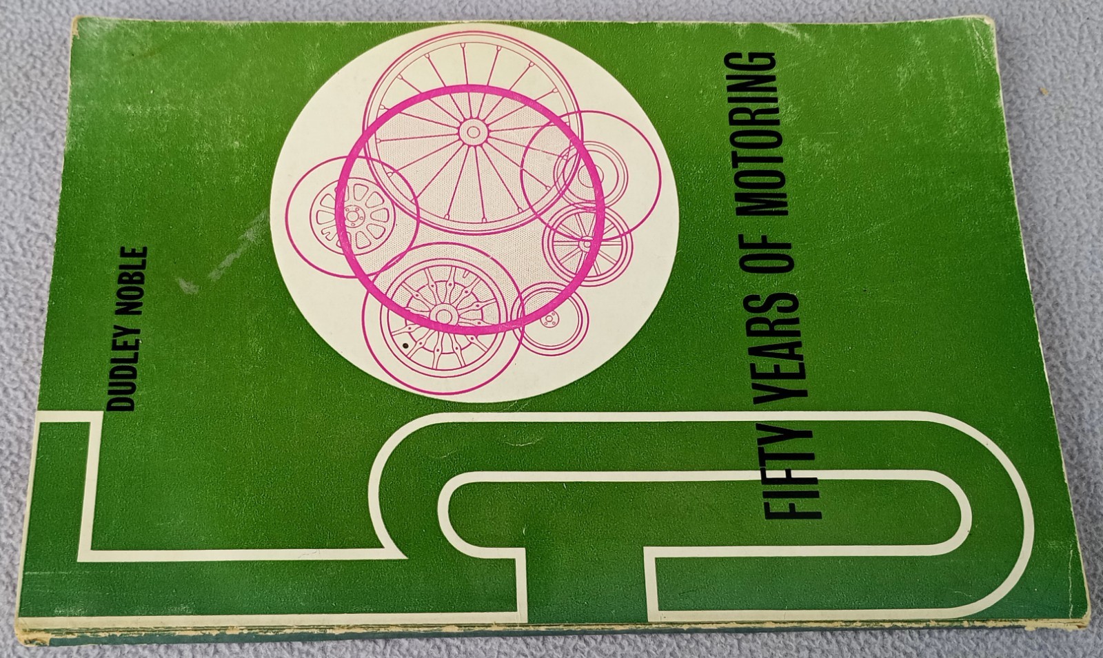 FIFTY YEARS OF MOTORING Dudley Noble 1960 MINISTRY OF TRANSPORT PB Vintage Cars