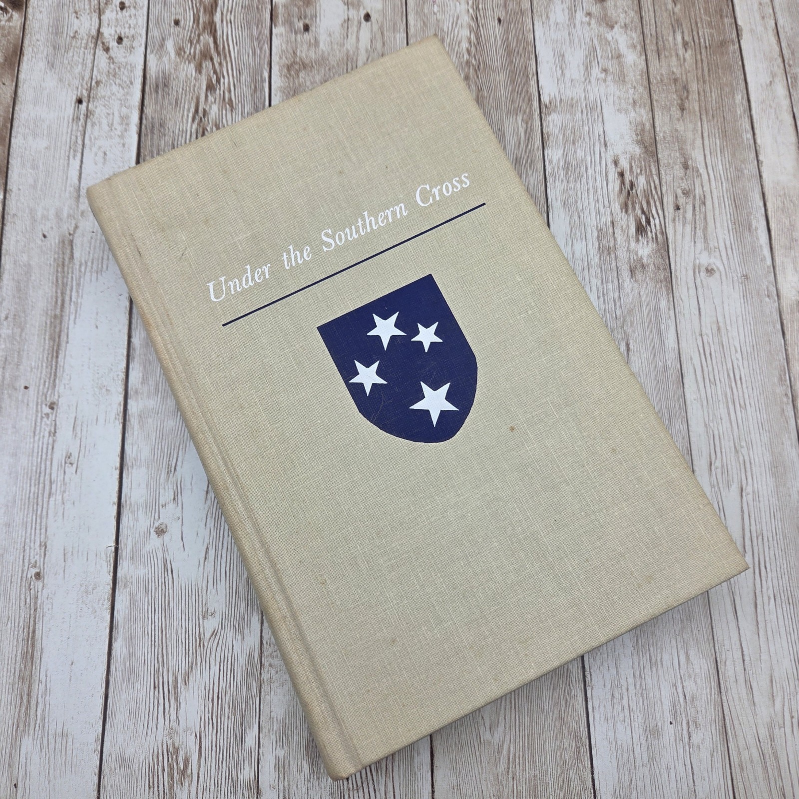 SIGNED Under The Southern Cross 3rd Edition 1981 Signed By Troops