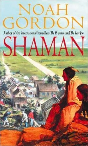 Shaman by Noah Gordon
