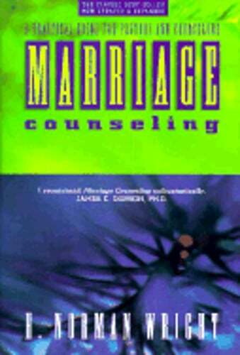 Marriage Counseling by Dr. Wright, H Norman: Used