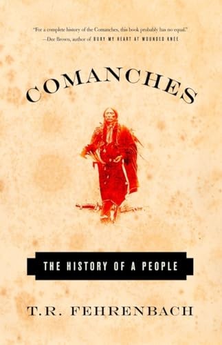 Comanches: The History of a People, Tr Fehrenback