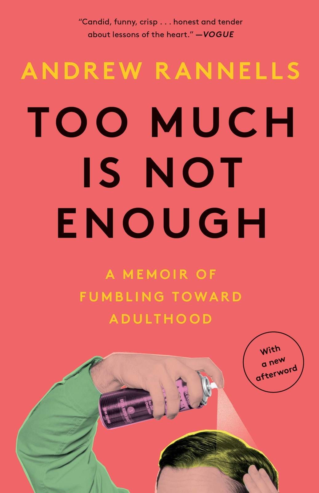 Too Much Is Not Enough: A Memoir of Fumbling Toward Adulthood – paperback Ra…