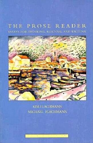 The Prose Reader: Essays for Thinking, Reading, and Writing – VERY GOOD