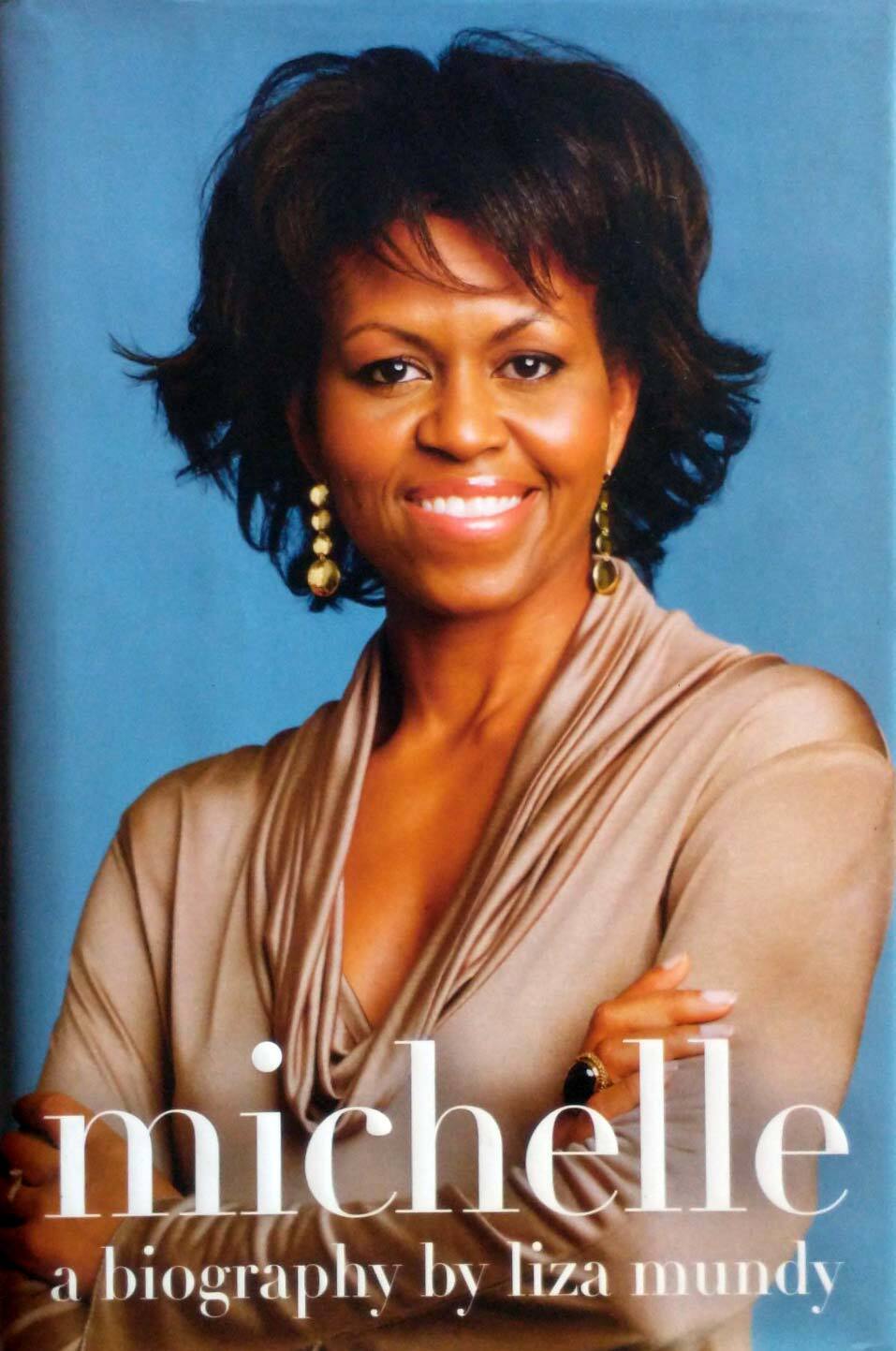 Michelle: A Biography by Liza Mundy / 2008 Hardcover