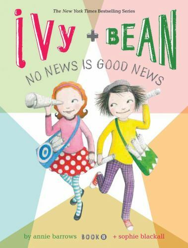 Ivy and Bean No News Is Good News (Book 8) by Barrows, Annie