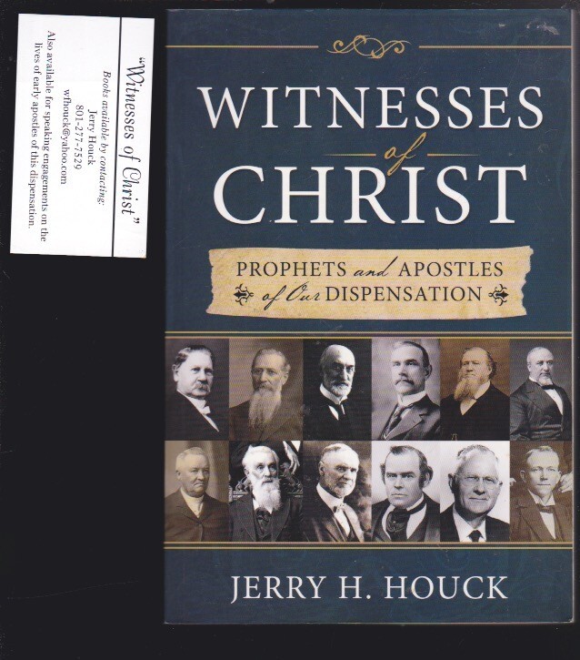 Witnesses of Christ: Prophets & Apostles of Our Dispensation SIGNED COPY LN