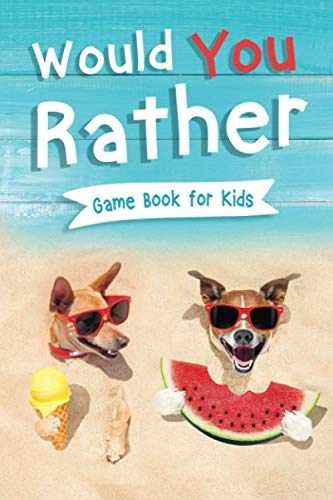 Would You Rather Book for Kids: – Paperback, by Trace Jennifer L.; – Very Good
