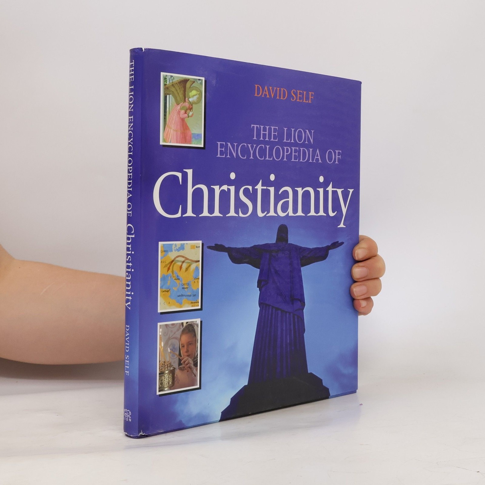 The Lion Encyclopedia of Christianity  |  David Self