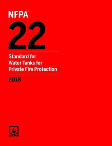 NFPA 22, Standard for Water Tanks for Private Fire Protection 2018 Edition