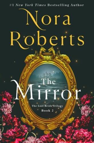 The Mirror: The Lost Bride Trilogy, Book 2 (The Lost Bride – VERY GOOD