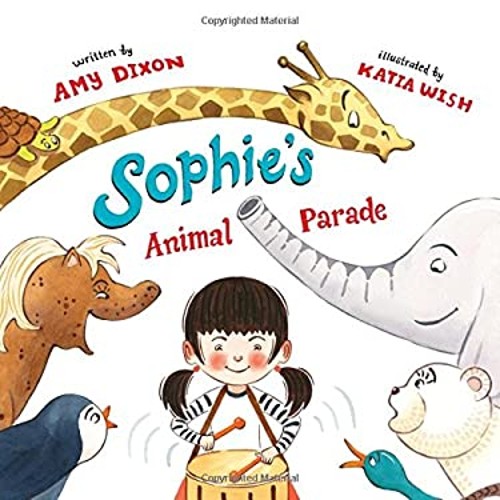 Sophie’s Animal Parade Picture Book Amy Dixon