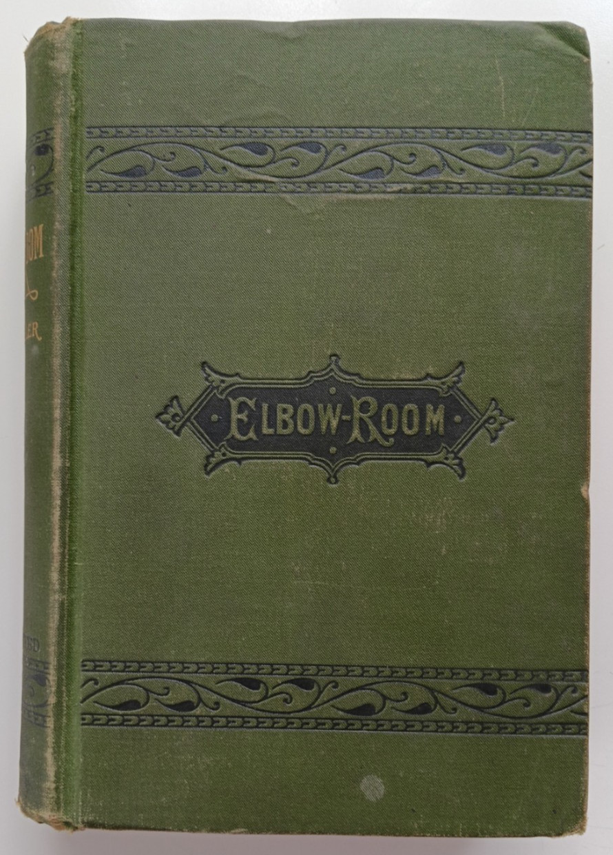 Elbow-Room: A Novel Without a Plot by Max Adeler (J. M. Stoddart, 1876) HC