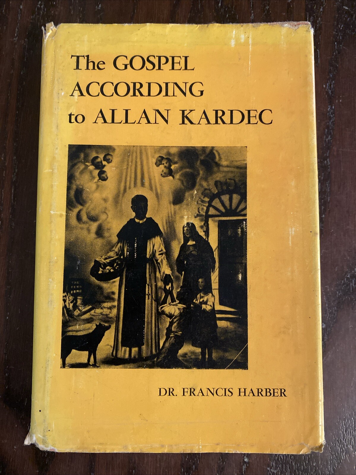 THE GOSPEL ACCODING TO ALLAN KARDEC by Dr. Francis Harber HC/ DJ Spiritualism