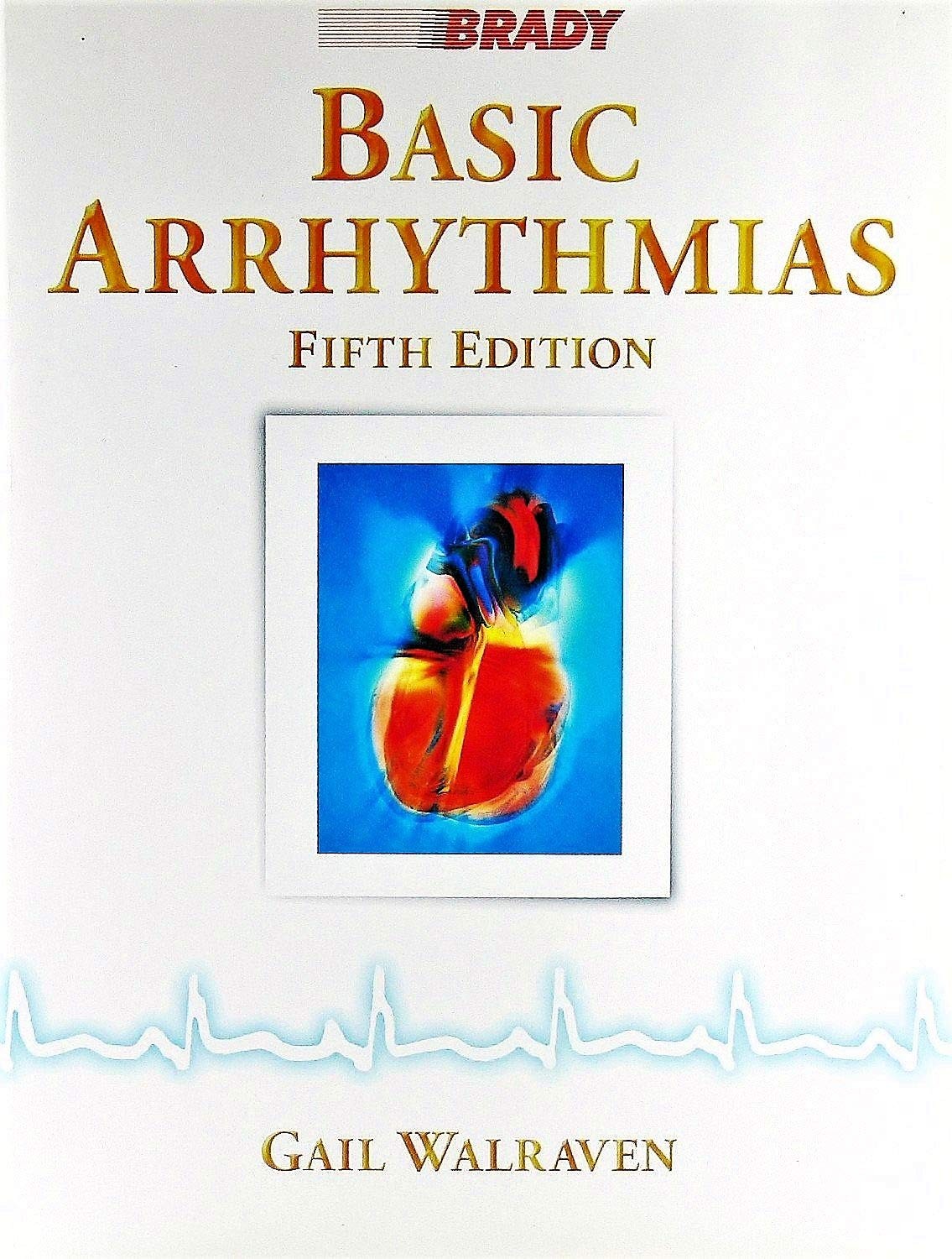 Basic Arrhythmias (5th Edition)