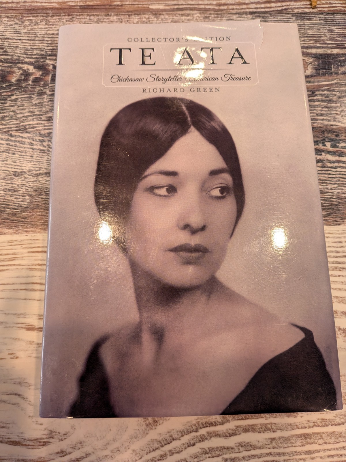 Te Ata: Chickasaw Storyteller, American Treasure Collector’s Edition Hardcover