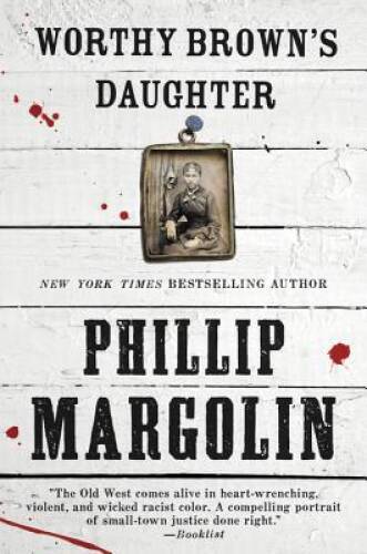 Worthy Brown’s Daughter – Paperback By Margolin, Phillip – GOOD