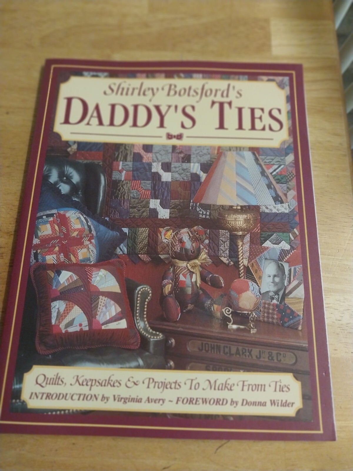 Daddy’s Ties by Shirley Botsford (1994, Trade Paperback) Quilt Book