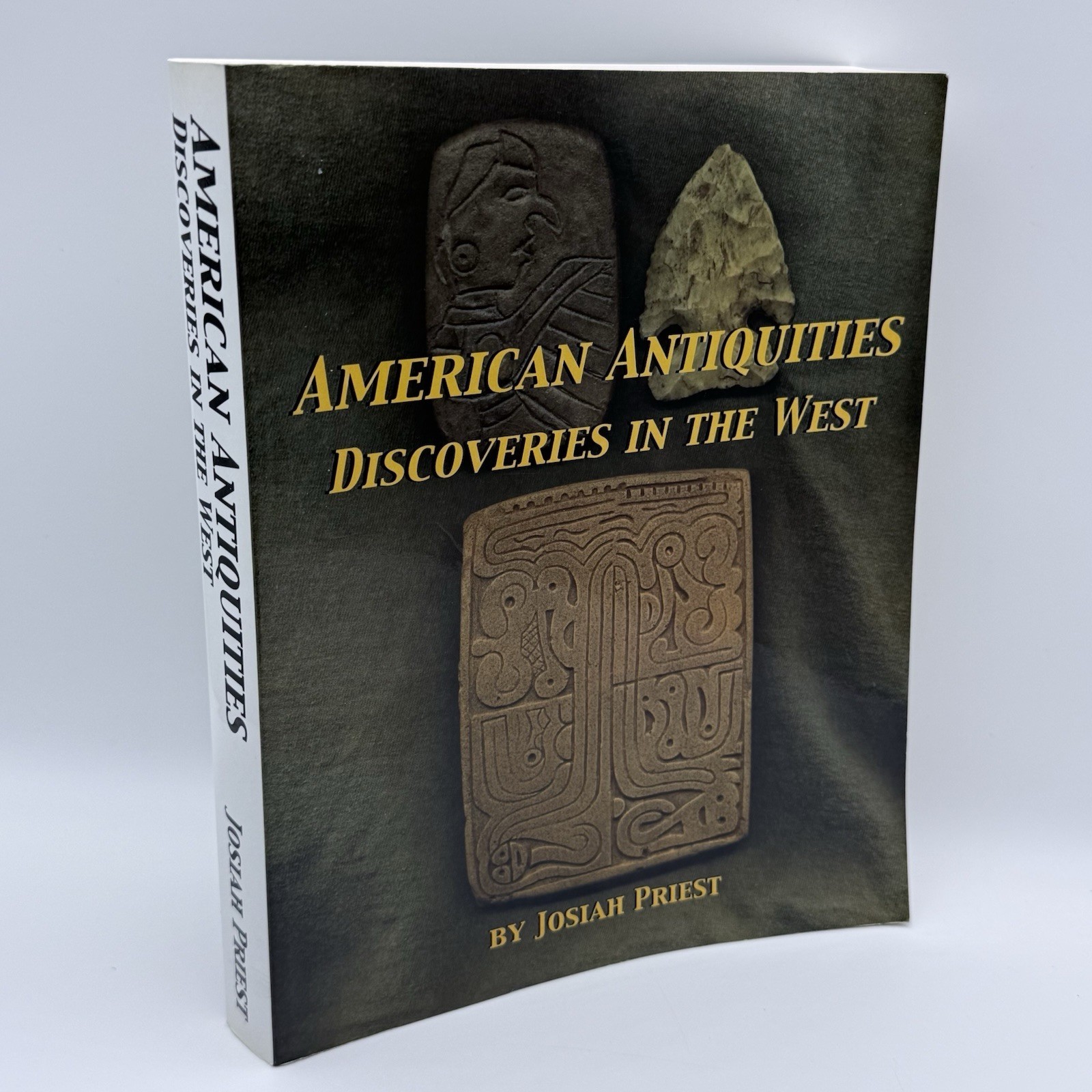 AMERICAN ANTIQUITIES: DISCOVERIES IN THE WEST By Josiah Priest **Excellent**