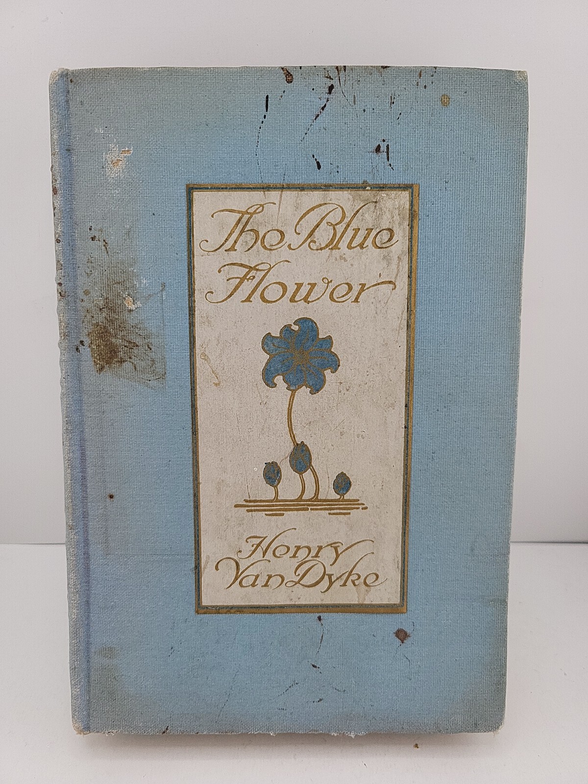 The Blue Flower by Henry Van Dyke – 1913 Grosset & Dunlap Hardcover