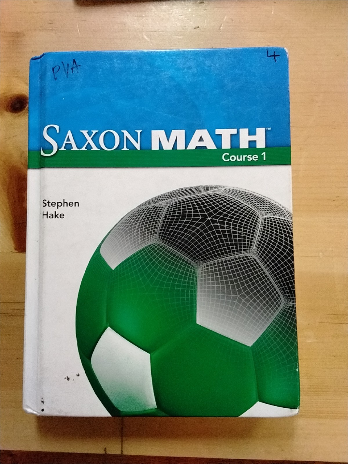 Saxon Math Course 1 Stephen Hake Hardcover