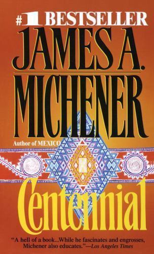 Centennial by James A. Michener