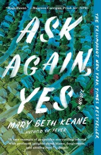 Ask Again, Yes: A Novel – Paperback By Keane, Mary Beth – GOOD