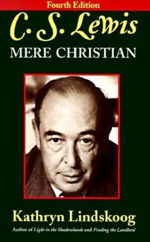 C.S. Lewis: Mere Christian, Fourth Edition – Paperback – GOOD