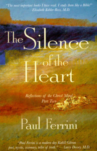 The Silence of the Heart: Reflections of the Christ Mind – Part II – GOOD