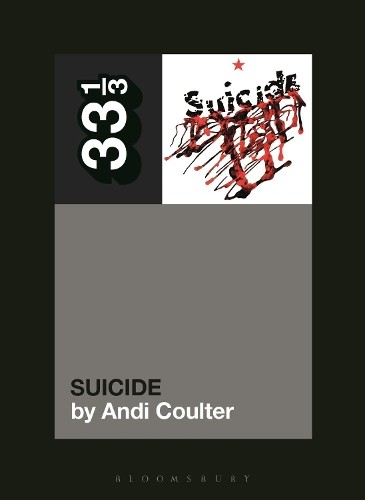 Andi Coulter Suicide’s Suicide (Paperback) 33 1/3
