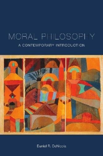 Daniel R. DeNic Moral Philosophy: A Contemporary Introdu (Paperback) (UK IMPORT)