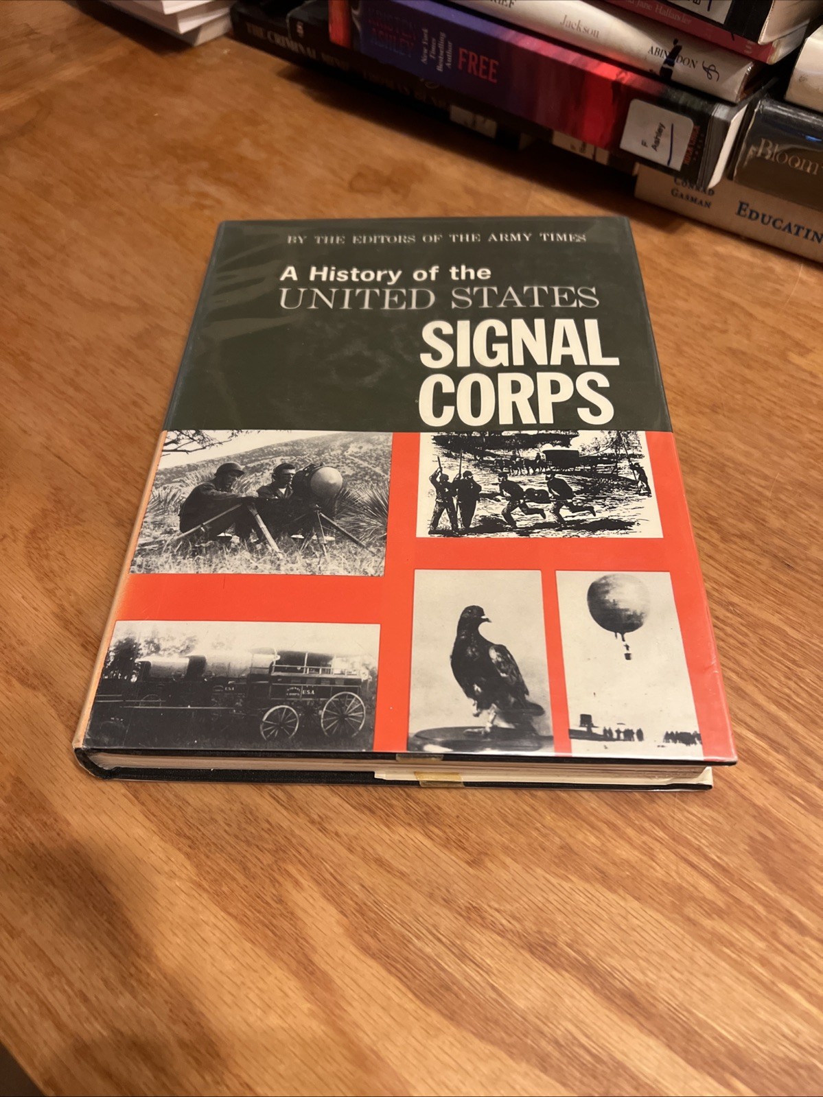 A History of the United States Signal Corps by Editors of Army Times 1961 HCDJ