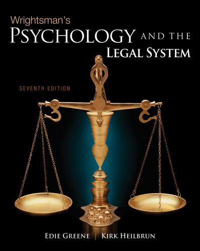 Wrightsman’s Psychology and the Legal System by Greene, Edith, Heilbrun, Kirk
