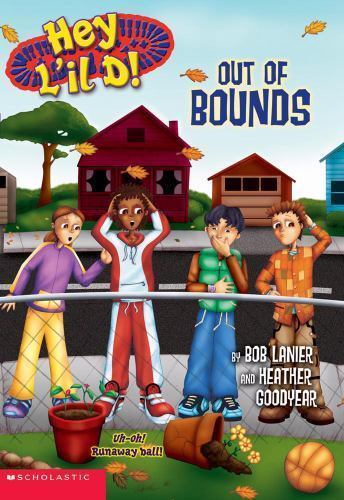 Out of Bounds; Hey L’il D!, No. 4 – 9780439409025, paperback, Bob Lanier