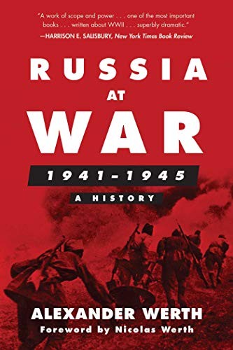 Russia at War, 1941–1945: A History, Werth, Alexander