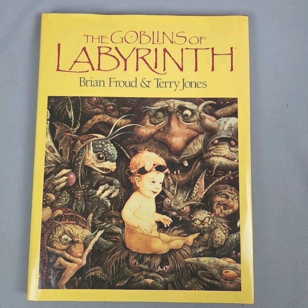 Goblins of Labyrinth by Brian Froud & Terry Jones 1986 Hardcover 1st Edition