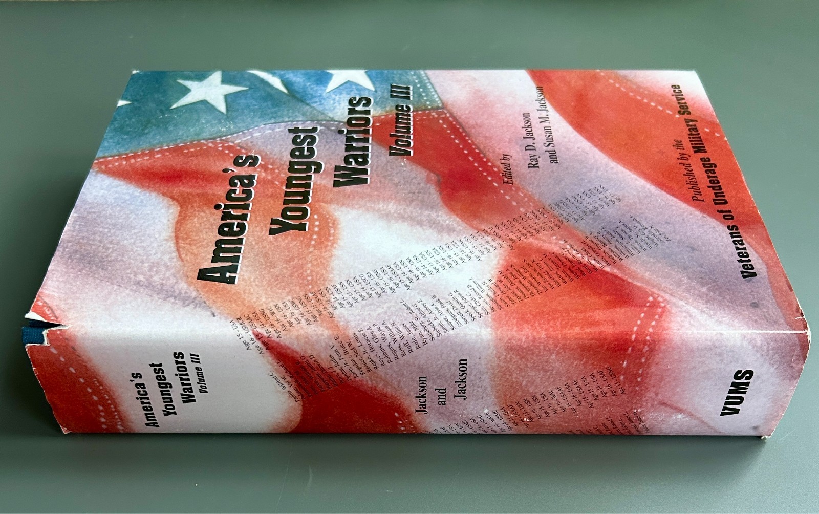 America’s Youngest Warriors Volume 3 – Ray D. Jackson – Hardcover/DJ – Good