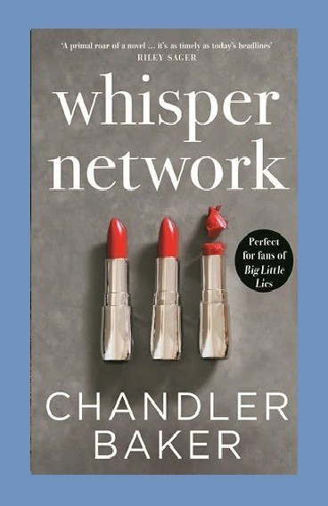 Whisper Network by Chandler Baker – 2019 paperback THRILLER book (23cm)