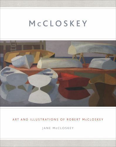 MCCLOSKEY: Art and Illustrations of Robert McCloskey, McCloskey, Jane, Excellent