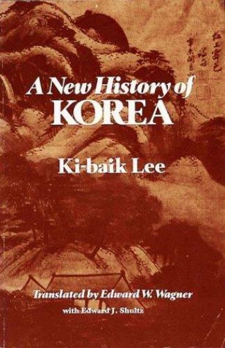 A New History of Korea (Harvard-Yenching Institute Publications) Lee, Ki-Baik H