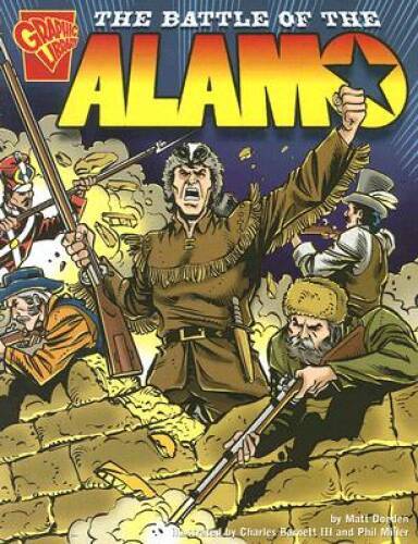 The Battle of the Alamo (Graphic History) – Paperback By Doeden, Matt – GOOD