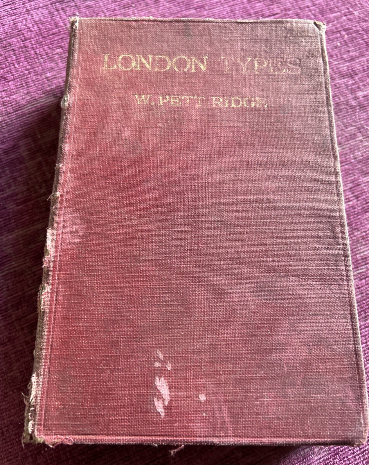 London Types HB Book By W. Pett Ridge 1926 1st Edition Londoners In Pictures