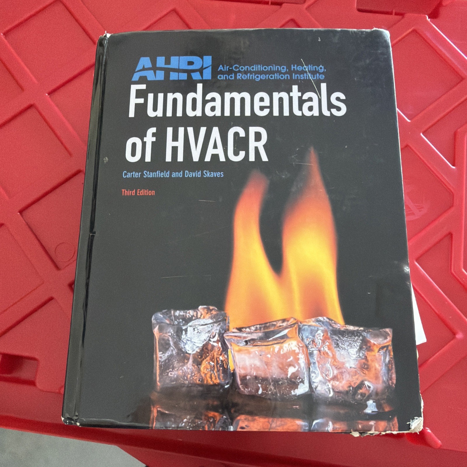 AHRI Fundamentals of HVACR by David Skaves and Carter Stanfield 3rd Ed Hardcover