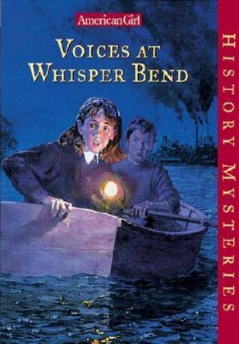 Voices at Whisper Bend; American Girl Hi- paperback, 1562477617, Katherine Ayres