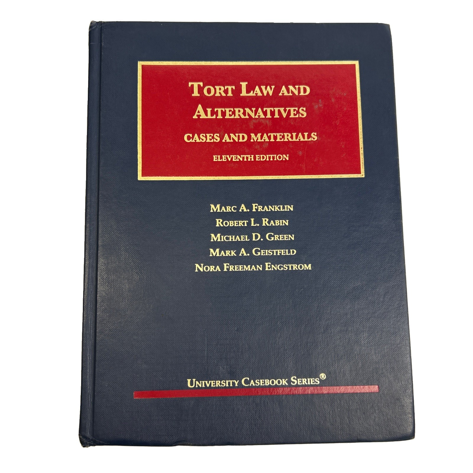 Tort Law and Alternatives: Cases and Materials 11th Edition Marc A. Franklin HC