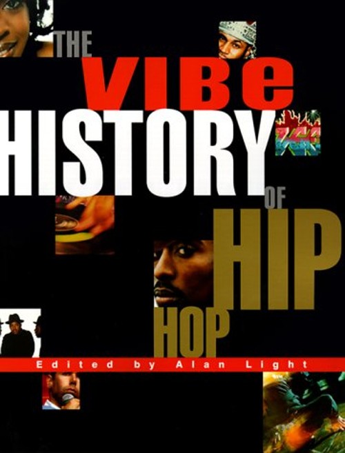 The Vibe History of Hip Hop Paperback Vibe Magazine Staff