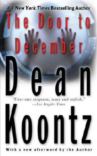 The Door to December – Mass Market Paperback By Koontz, Dean – GOOD