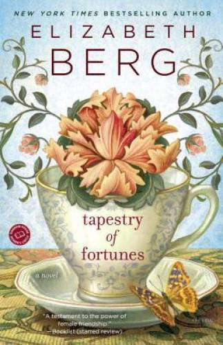 Tapestry of Fortunes: A Novel – Paperback By Berg, Elizabeth – VERY GOOD