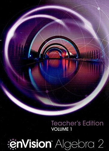 ENVISION ALGEBRA 2, TEACHER’S EDITION, VOLUME 1, By Dan Kennedy – Hardcover *VG*