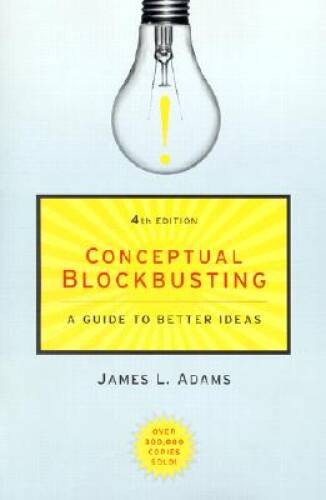 Conceptual Blockbusting: A Guide to Better Ideas – Paperback – VERY GOOD